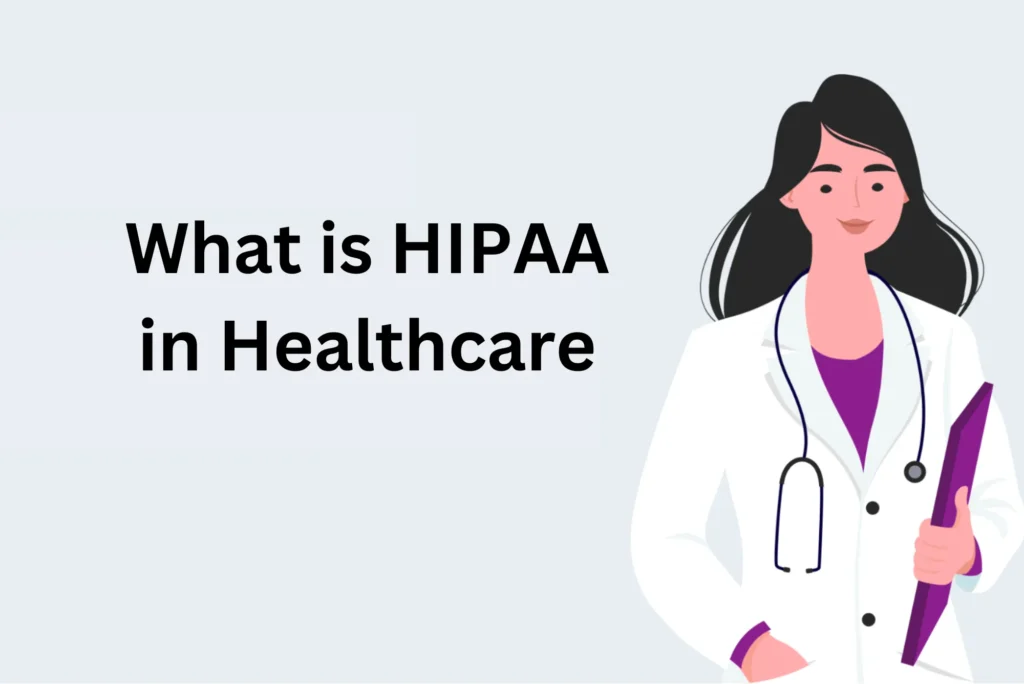 What is HIPAA in Healthcare